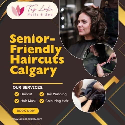Senior-Friendly Haircuts Calgary