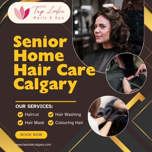 Senior Home Hair Care Calgary